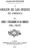 [Gutenberg 56219] • Origen de los indios de América. Origen y civilizaciones de los indígenas del Perú.